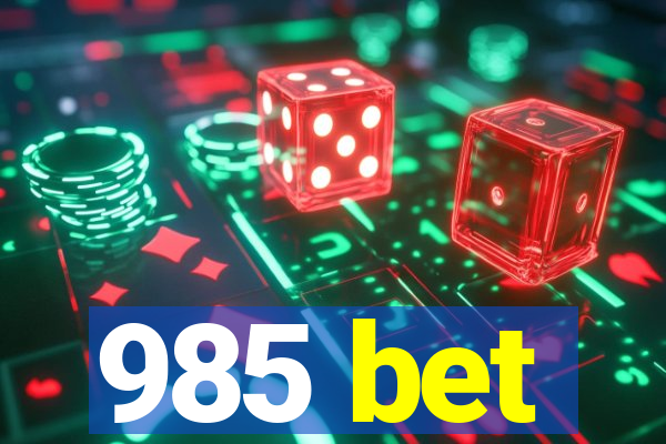 985 bet